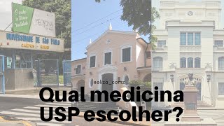 Qual campus de medicina da USP escolher  |  Eliza com Z