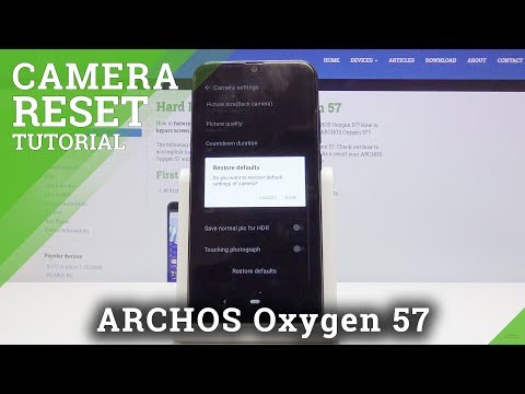 How to Restore Camera Defaults in ARCHOS Oxygen 57 - Reset Camera