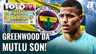 Fenerbahçe Mason Greenwood Transferini Tamamladı