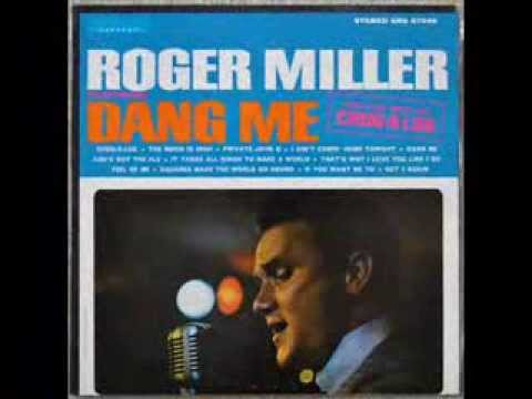 1217 Roger Miller - Dang Me
