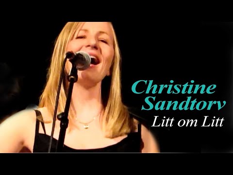 Litt om Litt ~ CHRISTINE SANDTORV ~ Voksne Herrers Orkester