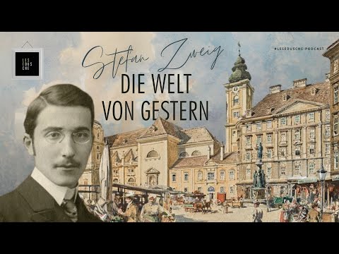 Sein letztes Buch: Stefan Zweig über "Die Welt von gestern"