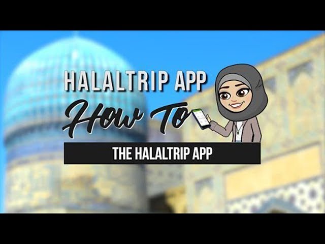 All-in-one Muslim App You Need - HalalTrip Mobile App [Video]