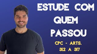 CPC - arts. 312 a 317 - Gabaritando Processo Civil - Formação, Suspensão e Extinção do Processo