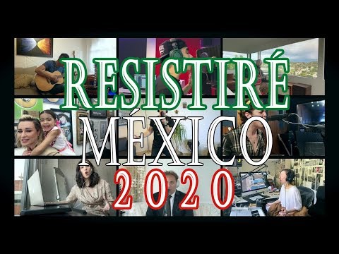 RESISTIRÉ MÉXICO 2020 (VERSIÓN MÉXICO 2020 CON LETRA)