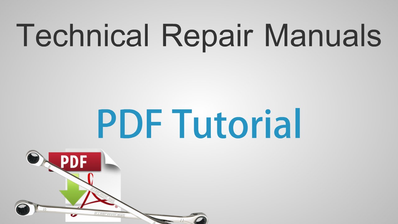 Technical Repair Manuals - Adobe Reader PDF Tutorial