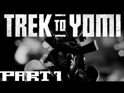 TREK TO YOMI  Gameplay Walkthrough Part 1 FULL GAME [60FPS] - No Commentary