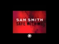 Sam Smith - Safe With Me