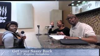 Tyson C, April Byrd, T-Ray & John L. Sanders on Get Your SASSY Back