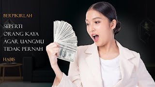 Download lagu 10 cara berpikir dan bertindak seperti orang kaya - berpikir positif mp3