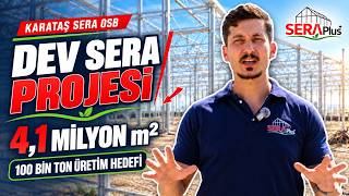 4,1 Milyon m², 100 Bin Ton Üretim: Türkiye’nin Dev Sera Projesi