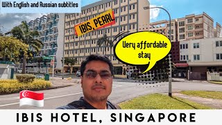 IBIS Budget Hotel, PEARL, SINGAPORE full review.....Most affordable hotel in exp