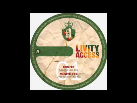 Livity Access - Mixité + Dub