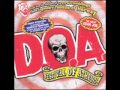D.O.A. - A Gun and A Bomb