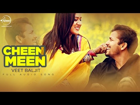 Cheen Meen (Full Audio Song) | Veet Baljit | Reel Purani Reejh | Latest Punjabi Song 2016