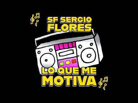 SF Sergio Flores Ft. DobleF - Tu foto en mi cartera [EP Lo que me motiva]