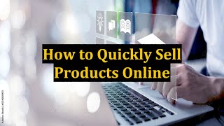 How to Quickly Sell Products Online