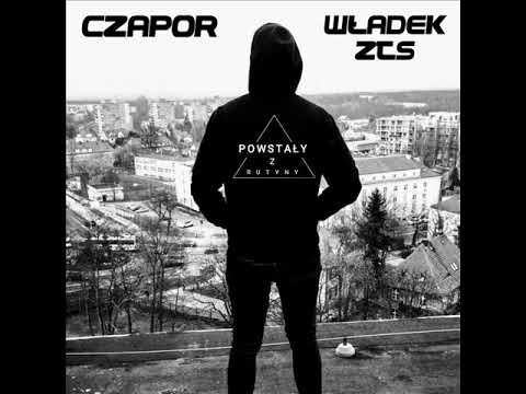 Czapor - Powstały z Rutyny FT. WładekZTS/UP (Pierwsza wersja)