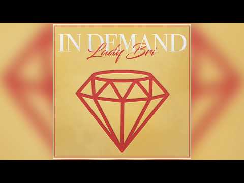 Lady Bri - "In Demand" (Official Audio)
