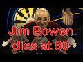 Death Of The Famous Comedian Jim Bowen Death Jim Bowen Bullseye Jim Bowen Died
