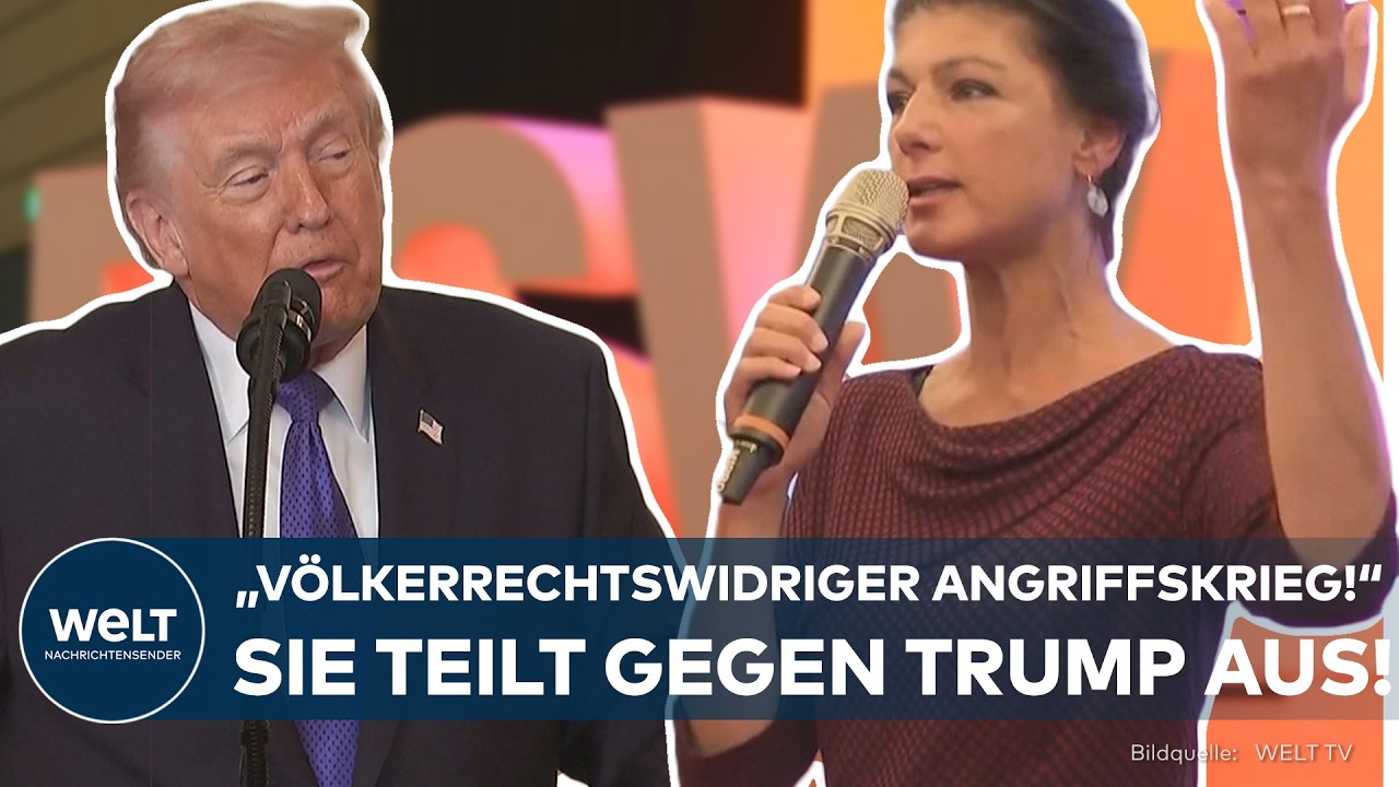 IRAN-KRIEG: Sahra Wagenknecht teilt gegen Donald Trump aus! „Völkerrechtswidriger Angriffskrieg“