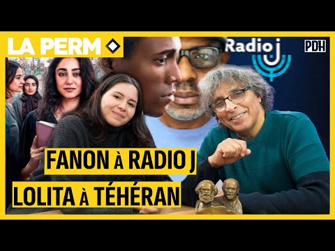 FANON sur radio J et Lolita à TÉHÉRAN