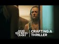 Crafting A Thriller