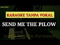 Karaoke Lagu Barat Tanpa Vokal SEND ME THE PILLOW