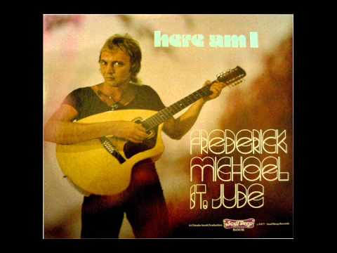 Frederick Michael St. Jude - Love You Anyway (1977)