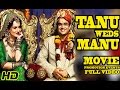 Tanu Weds Manu Returns 2015 Promotion Events Full Video Kangana Ranaut R Madhavan