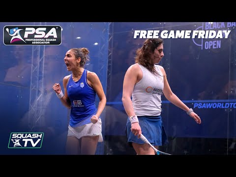 "Twist & Shout!" - El Sherbini v El Hammamy - Free Game Friday - CIB Black Ball Women's 2020
