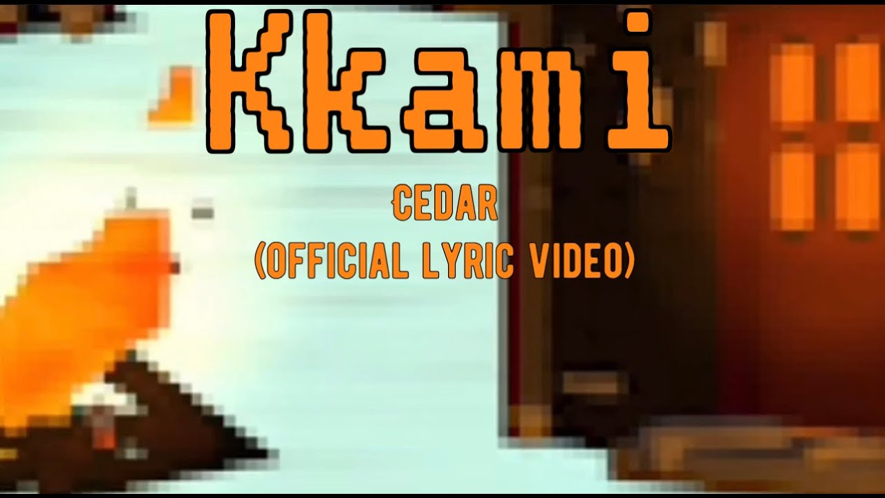 Kkami - Cedar (Official Lyric Video)
