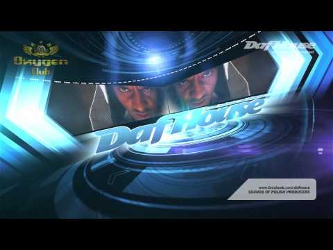 Zapowiedź DafHouse @ Oxygen