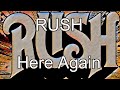 RUSH - Here Again (Lyric Video)