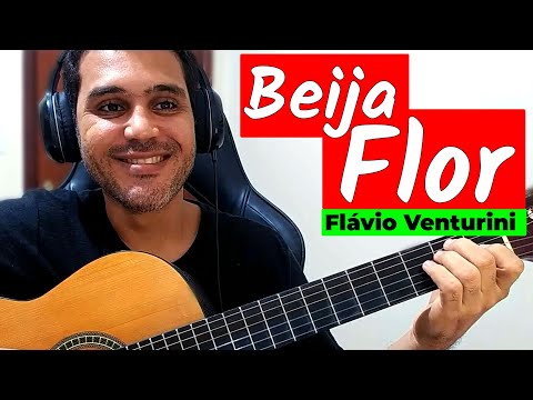 Beija Flor - Flávio Venturini