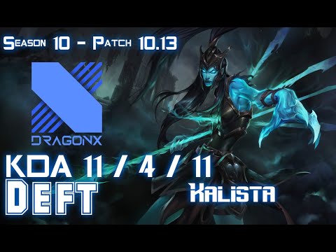 DRX Deft KALISTA vs KAI'SA ADC - Patch 10.13 KR Ranked
