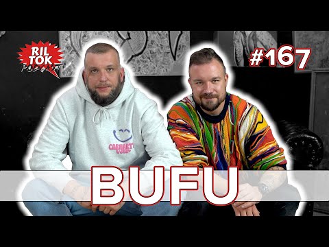 Ril Tok Podcast #167  - BUFU
