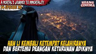 Download lagu HAN LI MENGUNJUNGI KETURUNAN KELUARGA HAN - A Record of  Mortal’s Journey to Immortality S4 EPS 39 mp3