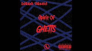 DADDA RIDLEY - SPIRIT OF GHETTS [YUNG TWAT1 DISS] (OFFICIAL AUDIO)