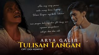 Download lagu Arya Galih - Tulisan Tangan  ( Music Video) mp3