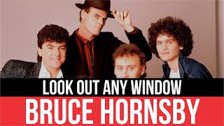 BRUCE HORNSBY &amp; THE RANGE - Look Out Any Window | Audio HD | Lyrics | Radio 80s Like