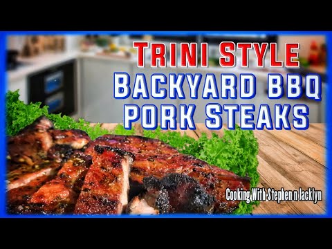 Trini Style Backyard BBQ Pork Steaks