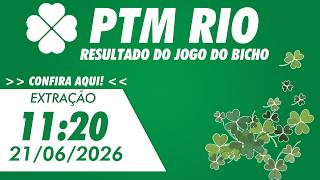 🍀 Resultado da PTM Rio 11:20 – Resultado do Jogo do Bicho PT Rio - 21/06/2026