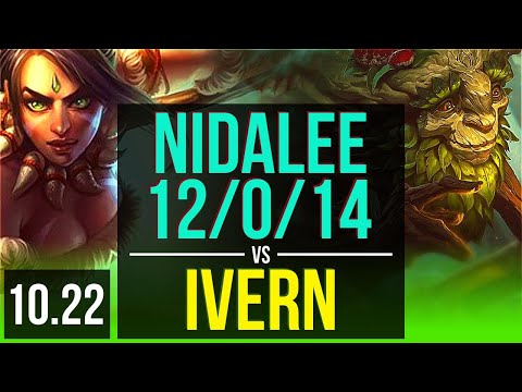 NIDALEE vs IVERN (JUNGLE) | 12/0/14, 65% winrate, Legendary | NA Grandmaster | v10.22