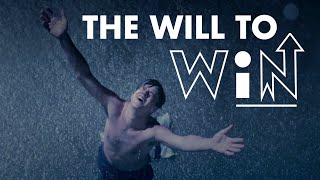 THE WILL TO WIN - Motivational Video