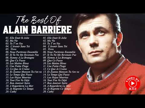 Alain Barrière Les Plus Belles Chansons - Meilleur Chansons De Alain Barrière - Full Album 2021
