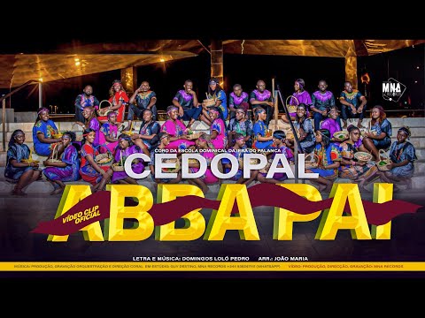 CEDOPAL -  Abba Pai (Official Music Vídeo)