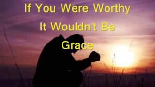 It Wouldn&#39;t Be Grace