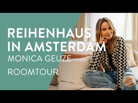 Monica Geuze Roomtour | So wohnt die YouTuberin in ihrem Stadthaus in Amsterdam