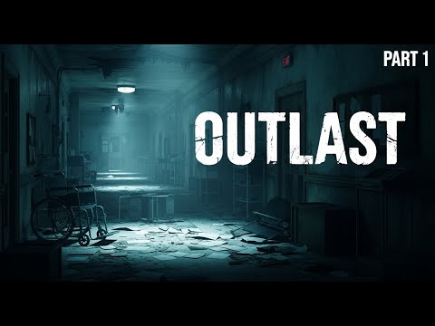 I Regret Playing This Game Alone… OUTLAST 😭